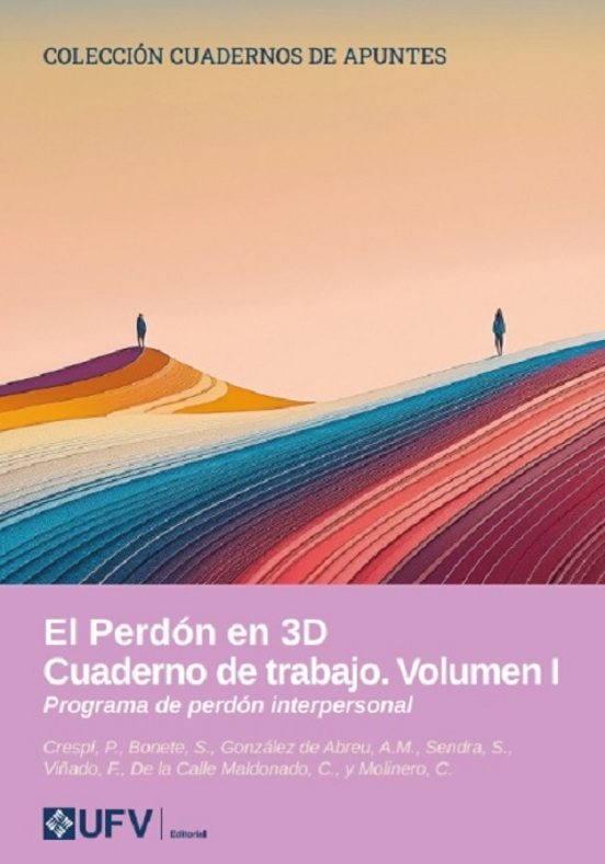 El Perdón En 3d. Cuaderno De Trabajo. Volumen I