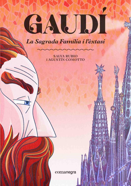 Gaudí. La Sagrada Família i l'èxtasi