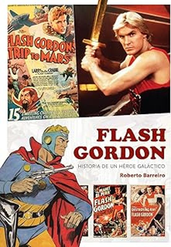 Flash Gordon Historia De Un Heroe Galactico