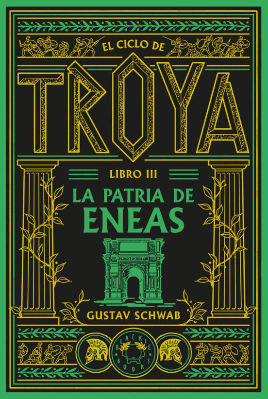 El Ciclo De Troya. Libro 3: La Patria De Eneas