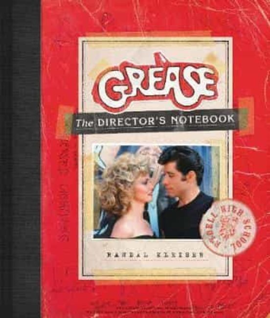 Grease: The Director S Notebook