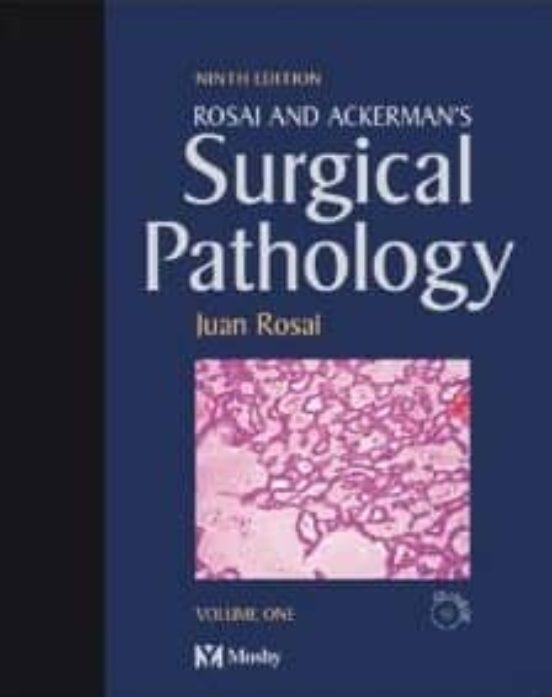 Rosai And Ackerman S Surgical Pathology - 2 Volume Set 10th Ed