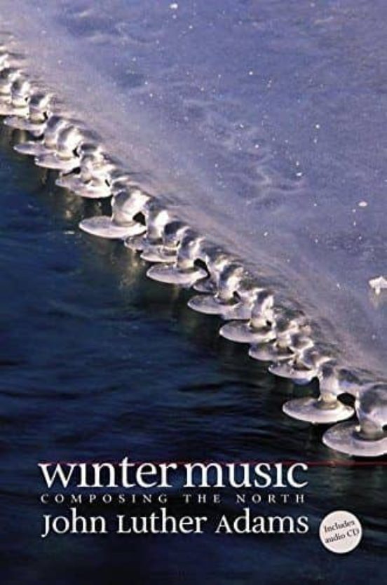 Winter Music: Composing The North