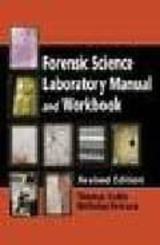 Forensic Science Laboratory Manual And Workbook