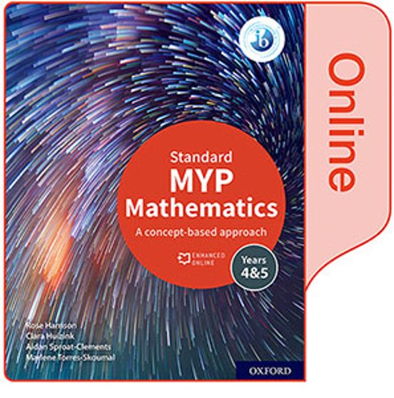 NEW MYP Mathematics 4&5 Standard: Enhanced Online Course Book