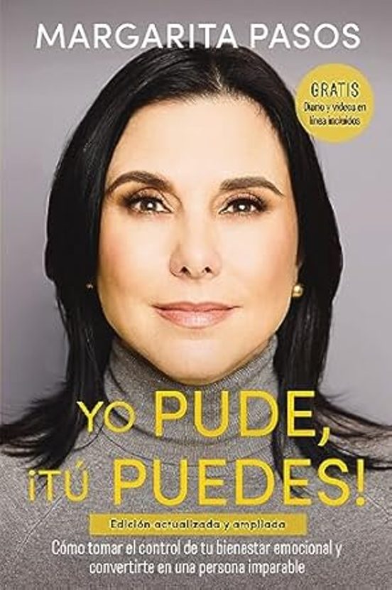 Yo Pude ¡tu Puedes!: Como Tomar El Control De Tu Bienestar Emocional Y