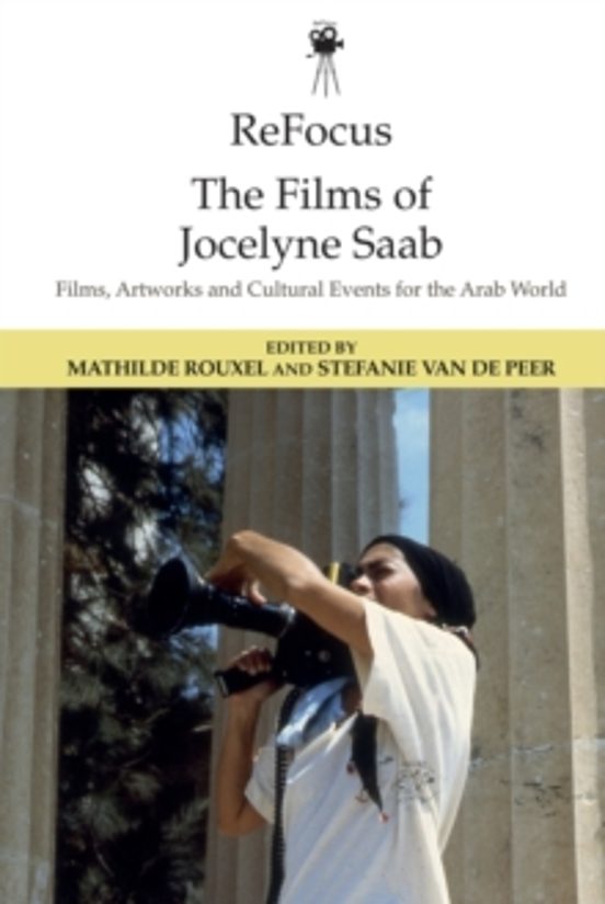 Refocus: The Films Of Jocelyne Saab