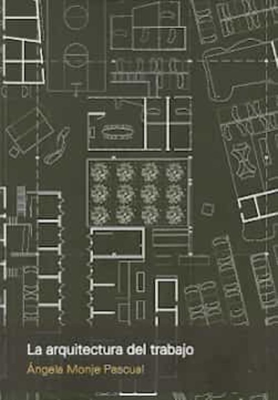 La Arquitectura Del Trabajo