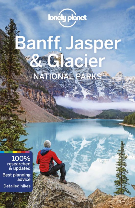 Lonely Planet Banff Jasper & Glacier National Parks 5 2020