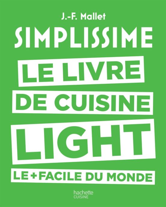 Simplissime : Le Livre De Cuisine Light Le + Facile Du Monde: Des Rece