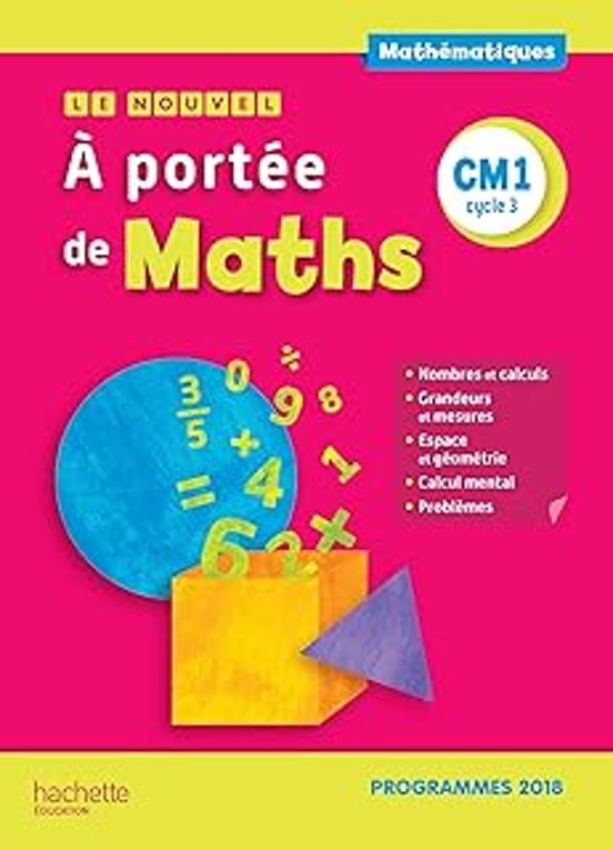 Le Nouvel A Portée De Maths Cm1 Cycle 3 : Programmes 2018