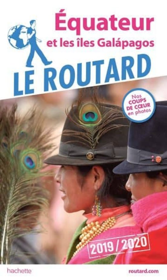 Guide Du Routard Equateur Et Iles Galapagos 2019/20