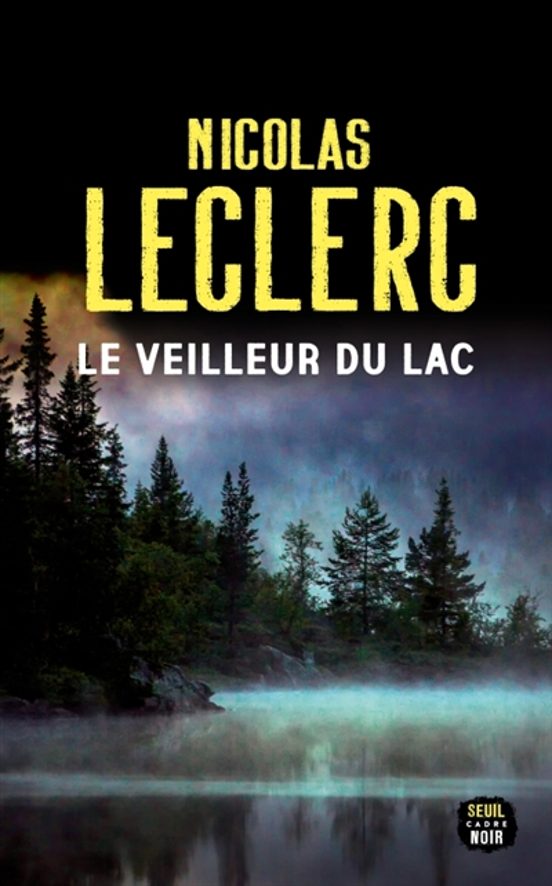 Le Veilleur Du Lac