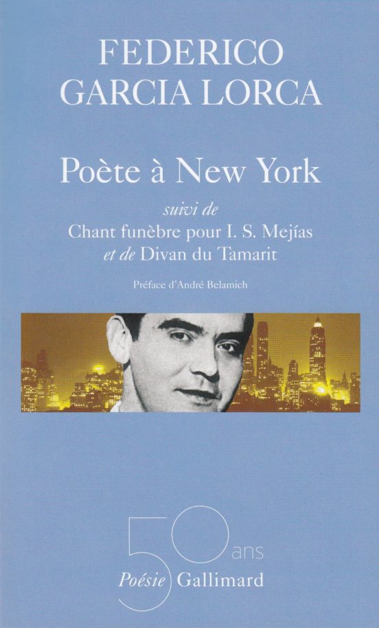 Poesies Iii: Poete A New York/ Chant Funebre Pour I.s. Mejias/ Di Van