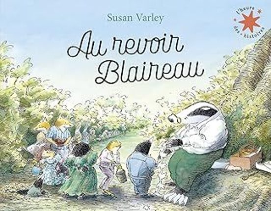 Au Revoir Blaireau