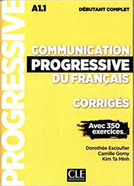 Communication Progressive Du Français - Corrigés - Niveau Débutant Com