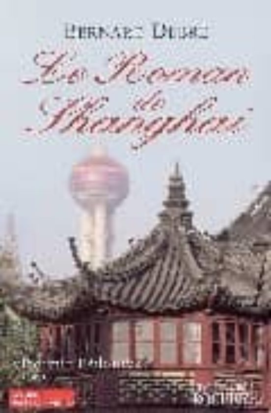 Le Roman De Shanghaï