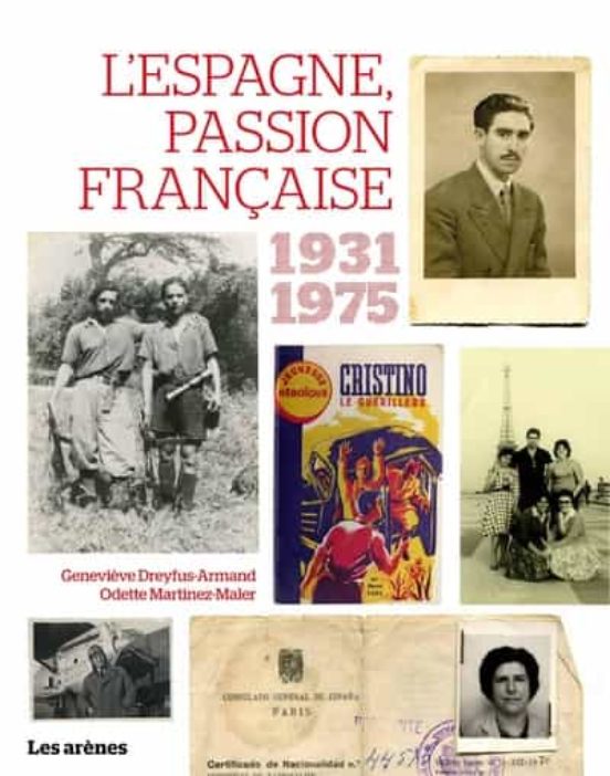 L Espagne Una Passion Française: 1931-1975
