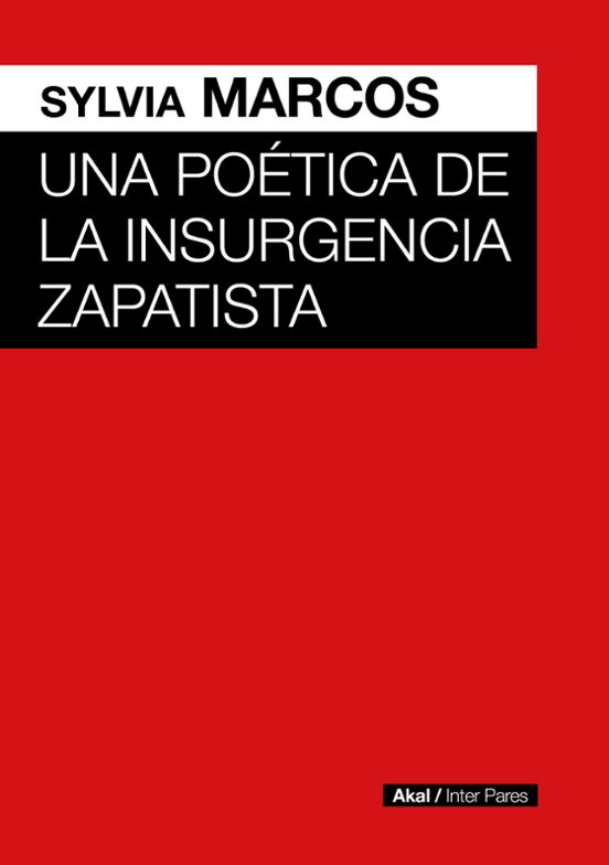Una Poetica de la Insurgencia Zapatista