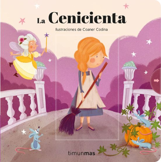 La Cenicienta. Cuentos Clásicos Con Mecanismos