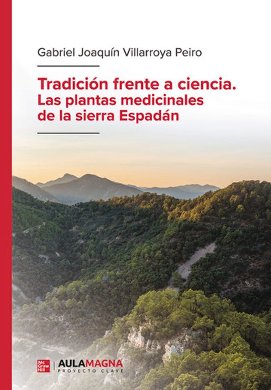 Tradición Frente A Ciencia. Las Plantas Medicinales De La Sierra Espadán