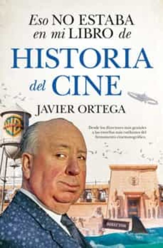 Eso No Estaba En Mi Libro De Historia Del Cine