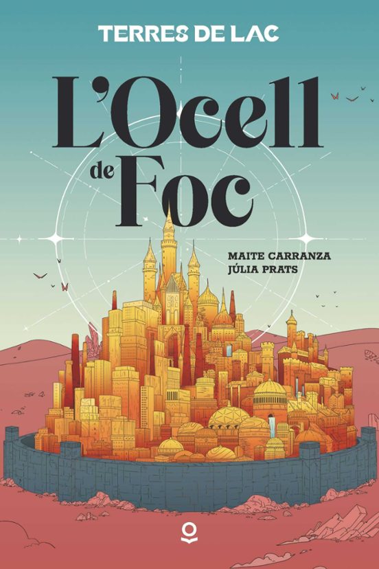 L'Ocell De Foc. Terres De LAC 1