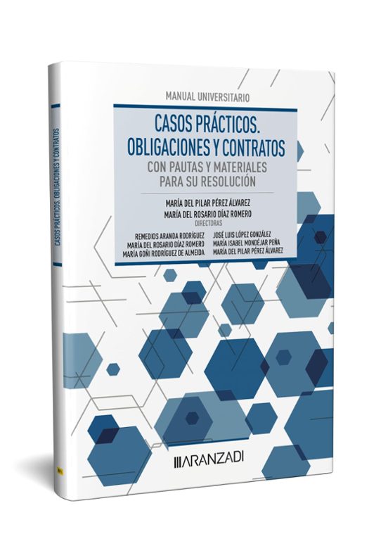 Casos Prácticos. Obligaciones Y Contratos Con Pautas Y Materiales Para