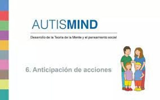 Autismind 6: Anticipación de Acciones