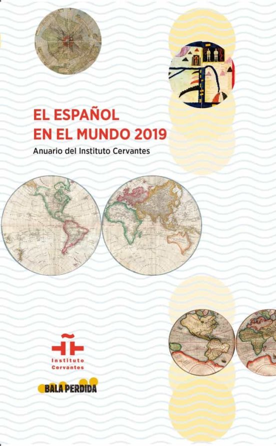 Español En El Mundo 2019 Anuario Del Instituto Cervantes