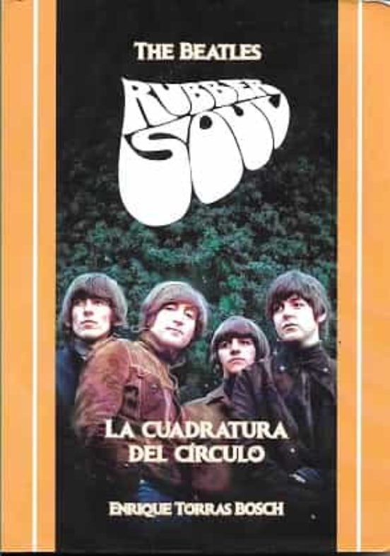 The Beatles. Rubber Soul. La Cuadratura Del Círculo