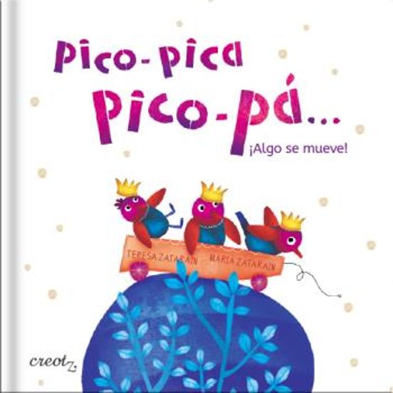 Pico-pica Pico-pa ¡algo Se Mueve!