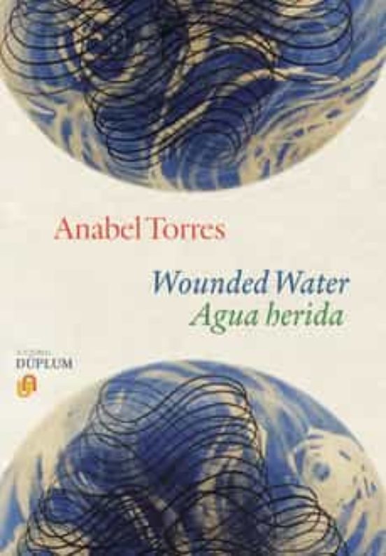 Agua herida / Wounded Water