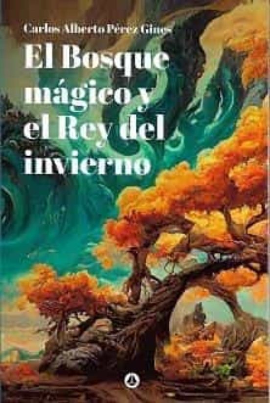 El Bosque Mágico Y El Rey Del Invierno