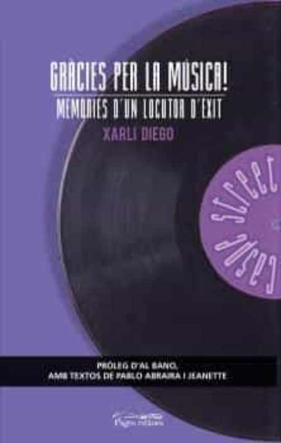 Gracies Per La Musica!: Memories D Un Locutor D Exit