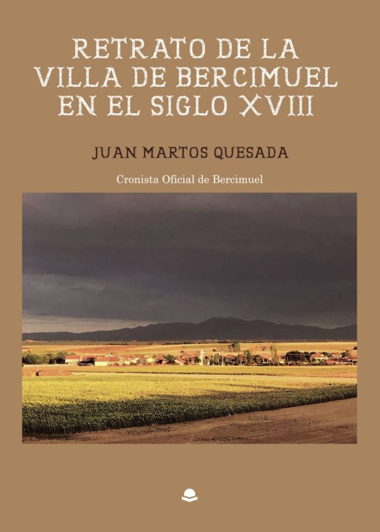 Retrato De La Villa De Bercimuel En El Siglo XVIII
