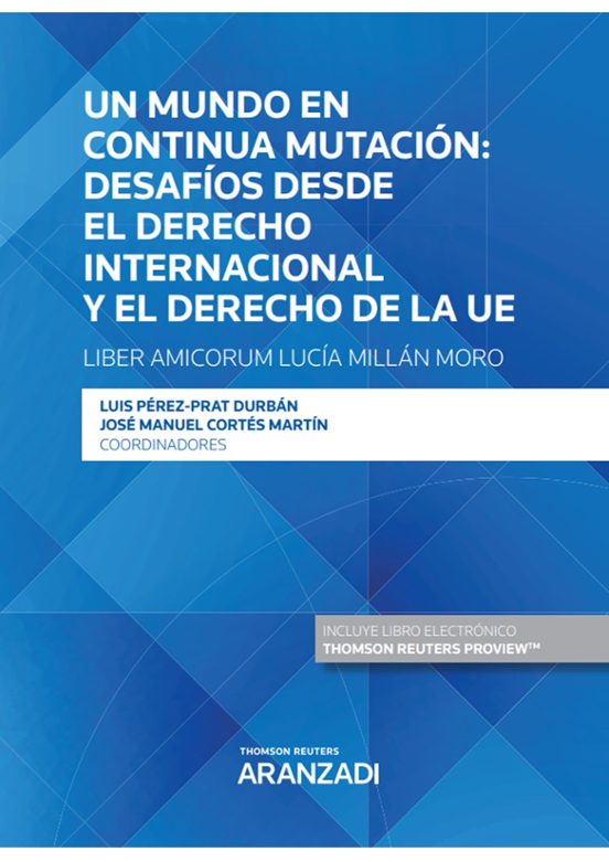 Un Mundo En Continua Mutación: Desafíos Desde El Derecho Internacional