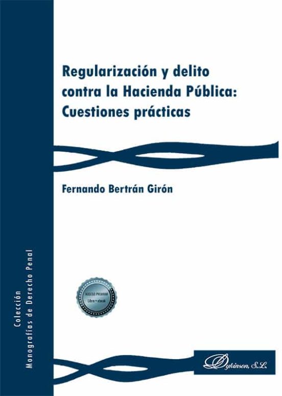 Regularización Y Delito Contra La Hacienda Pública: Cuestiones Prácticas