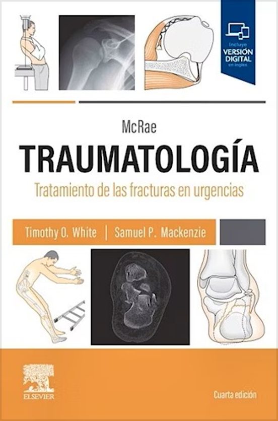McRae. Traumatología. Tratamiento De Las Fracturas En Urgencias