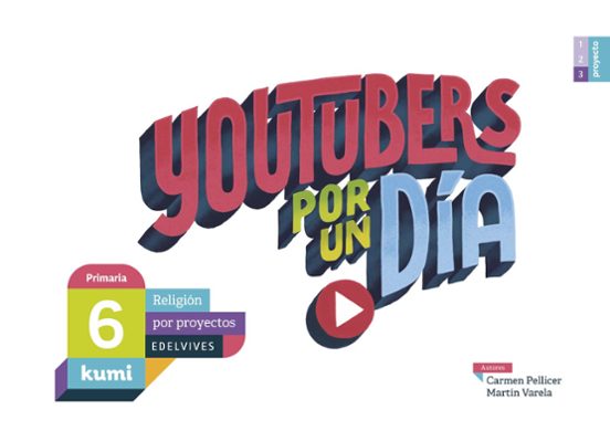 Youtubers por un Día Primaria por Proyectos Kumi Ed 2017