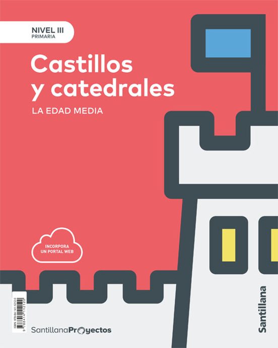 Nivel Iii Castillos Y Catedrales. La Edad Media 5º Educacion Primaria