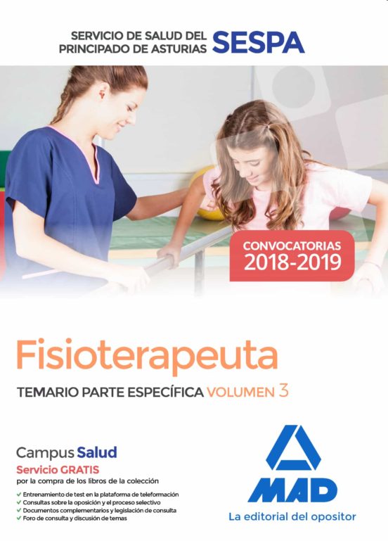 Fisioterapeuta Del Servicio De Salud Del Principado De Asturias . Temario Parte Específica Volumen 3