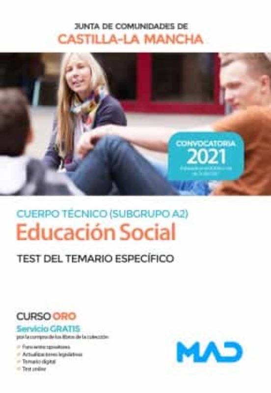 Cuerpo Técnico Especialidad Educación Social De La Administración De La Junta De Comunidades De Castilla-la Mancha. Test Del Temario Específico