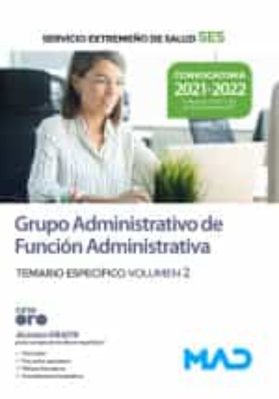 Grupo Administrativo De Función Administrativa Del Servicio Extremeño De Salud . Temario Específico Volumen 2