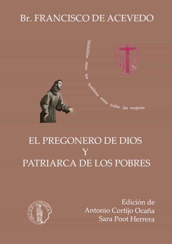 El Pregonero De Dios Y Patriarca De Los Pobres
