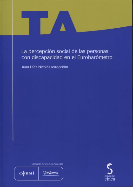 La Percepción Social De Las Personas Con Discapacidad En El Eurobarómetro