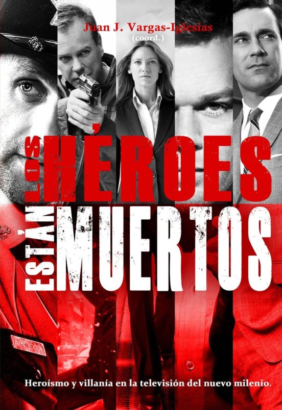 Los Heroes Estan Muertos