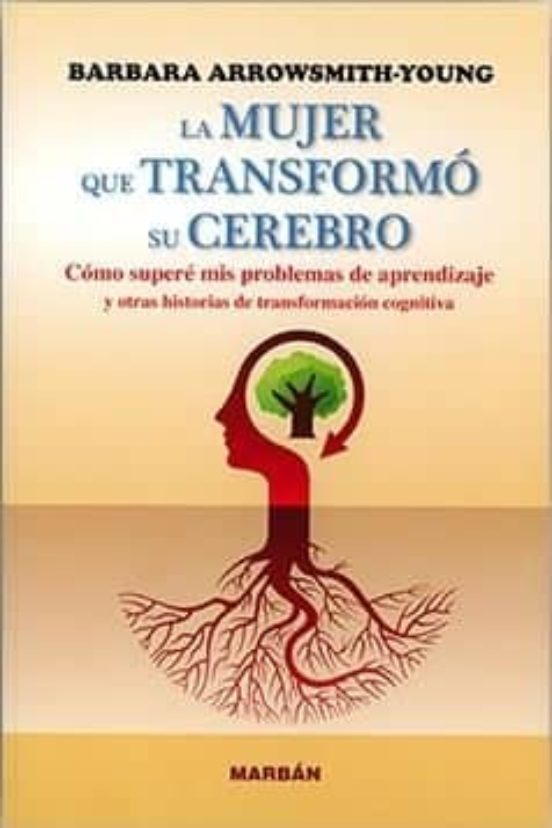 La Mujer Que Transformó Su Cerebro