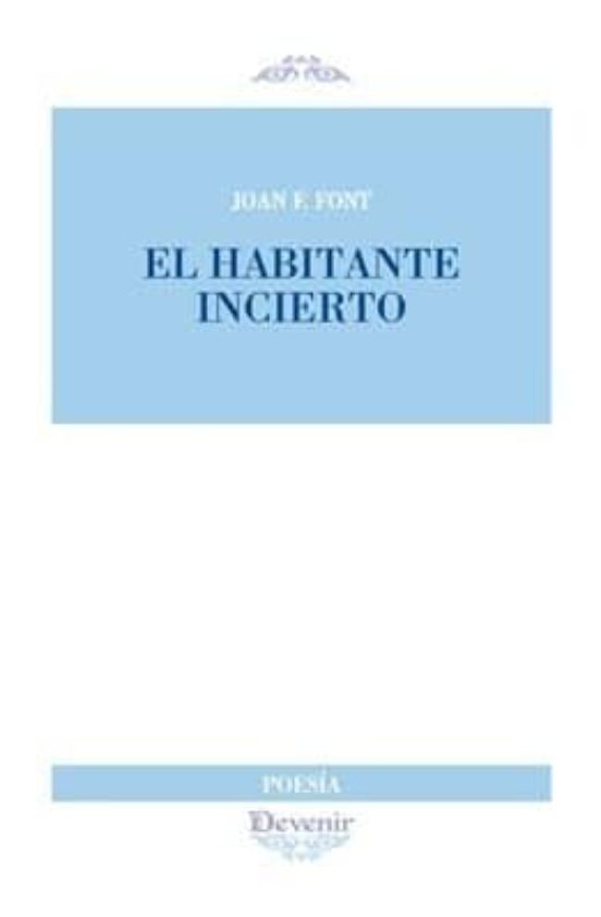 El Habitante Incierto