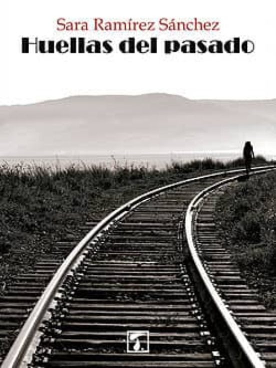 Huellas Del Pasado